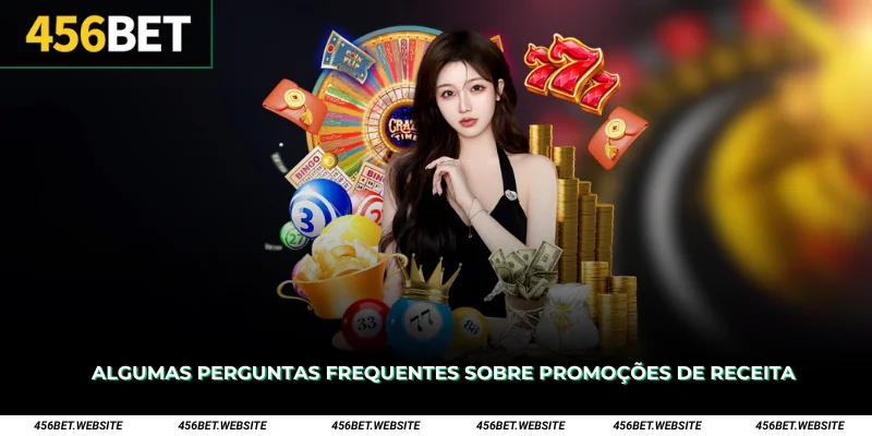 Algumas perguntas frequentes sobre promoções de receita