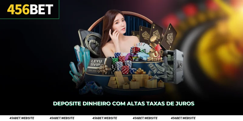 Deposite dinheiro com altas taxas de juros