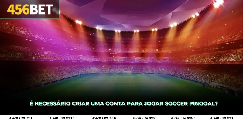 É necessário criar uma conta para jogar Soccer Pingoal