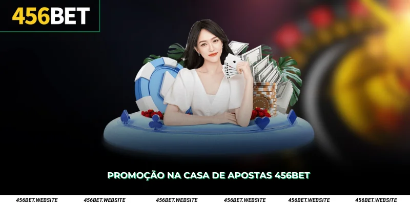 Promoção na casa de apostas 456Bet